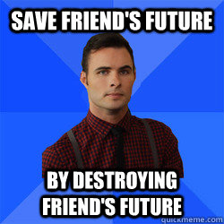 Save friend's future by destroying friend's future - Save friend's future by destroying friend's future  Socially Awkward Darcy