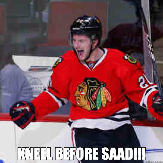  KNEEL BEFORE SAAD!!!  saad