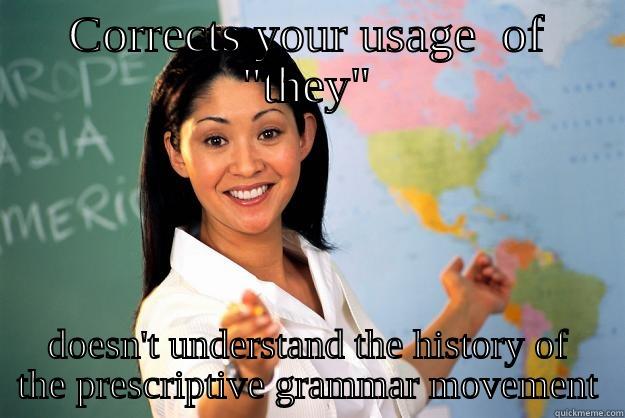 Scumbag Teacher - CORRECTS YOUR USAGE  OF 