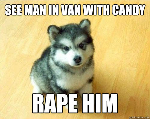 See man in van with candy Rape him  Baby Courage Wolf