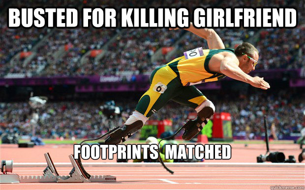 Busted for killing girlfriend Footprints  matched  Pistorius