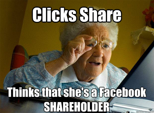 Clicks Share Thinks that she's a Facebook SHAREHOLDER    - Clicks Share Thinks that she's a Facebook SHAREHOLDER     Grandma finds the Internet