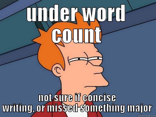 UNDER WORD COUNT NOT SURE IF CONCISE WRITING, OR MISSED SOMETHING MAJOR Futurama Fry