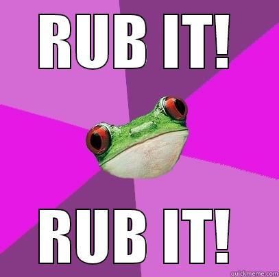 RUB IT! RUB IT! Foul Bachelorette Frog