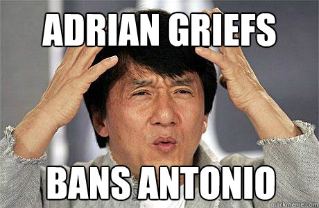 Adrian griefs Bans Antonio - Adrian griefs Bans Antonio  EPIC JACKIE CHAN