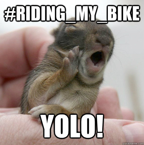 #riding_my_bike Yolo! - #riding_my_bike Yolo!  riding my bike