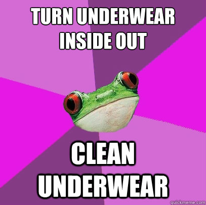 turn underwear inside out clean underwear  Foul Bachelorette Frog