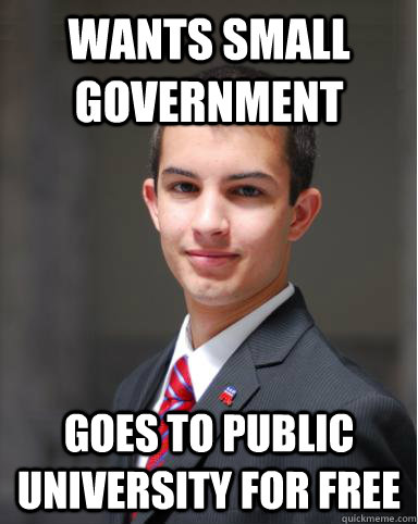 Wants Small Government Goes to Public University for Free  College Conservative