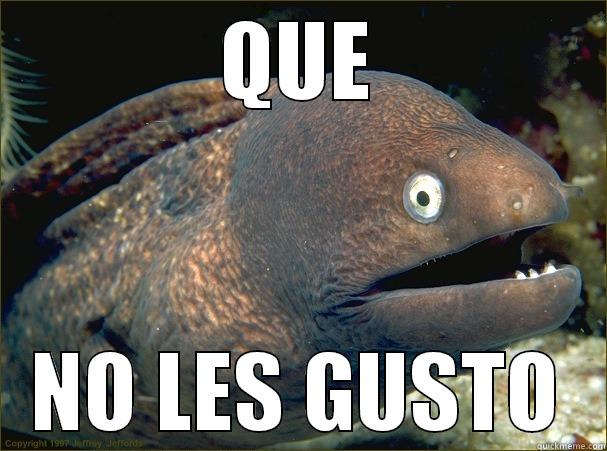 QUE NO LES GUSTO Bad Joke Eel