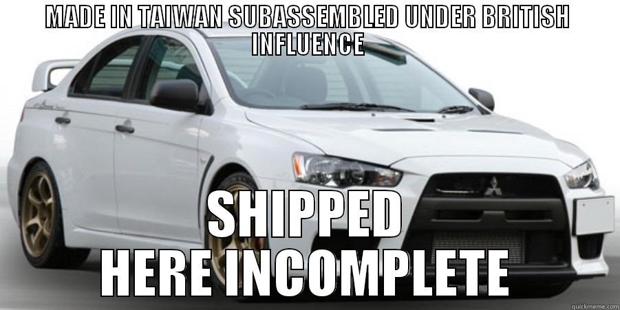 MADE IN TAIWAN SUBASSEMBLED UNDER BRITISH INFLUENCE SHIPPED HERE INCOMPLETE Misc