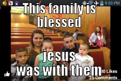 BLESSED BY JESUS - THIS FAMILY IS BLESSED JESUS WAS WITH THEM Misc