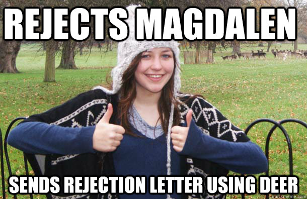 rejects magdalen sends rejection letter using deer - rejects magdalen sends rejection letter using deer  elly nowell meme