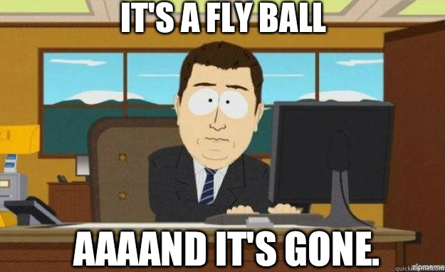 It's a fly ball AAAAND it's gone.   aaaand its gone