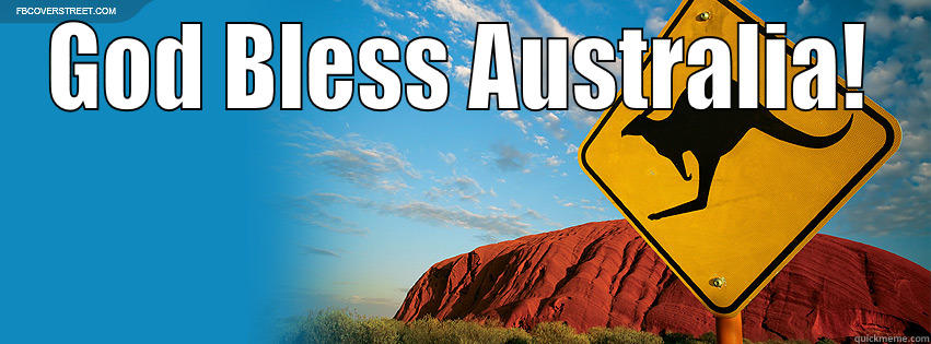 God bless Australia! - GOD BLESS AUSTRALIA!  Misc