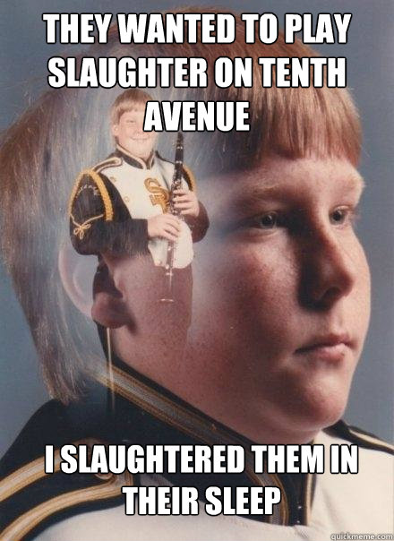 they wanted to play slaughter on tenth avenue i slaughtered them in their sleep - they wanted to play slaughter on tenth avenue i slaughtered them in their sleep  PTSD Clarinet Boy