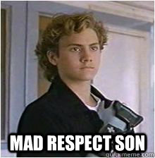  mad respect son -  mad respect son  Misc