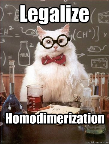 Legalize Homodimerization  Chemistry Cat