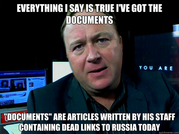 Everything I say is true I've got the documents 