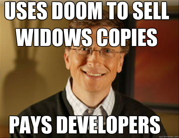 Uses Doom to sell Widows copies pays developers  
