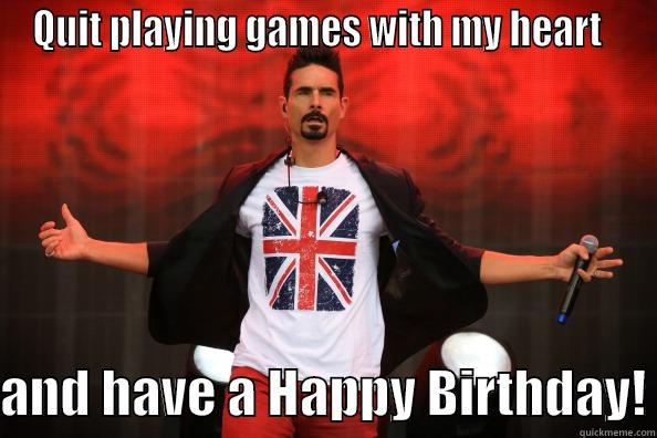 fucking twins bsb style - QUIT PLAYING GAMES WITH MY HEART    AND HAVE A HAPPY BIRTHDAY! Misc