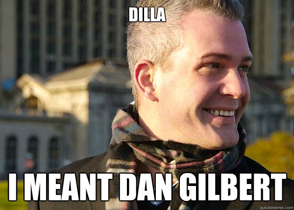 dilla i meant dan gilbert  White Entrepreneurial Guy