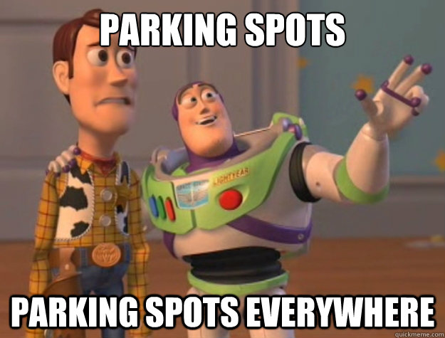 PArking spots parking spots everywhere  Buzz Lightyear