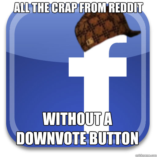 All the crap from reddit Without a downvote button  