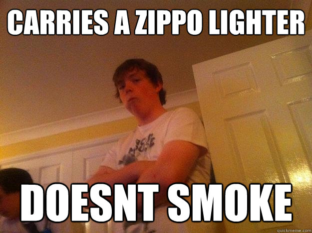 carries a zippo lighter doesnt smoke - carries a zippo lighter doesnt smoke  BJ KING