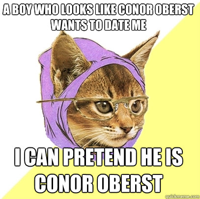 a boy who looks like conor oberst wants to date me I CAN PRETEND HE IS CONOR OBERST  Hipster Kitty