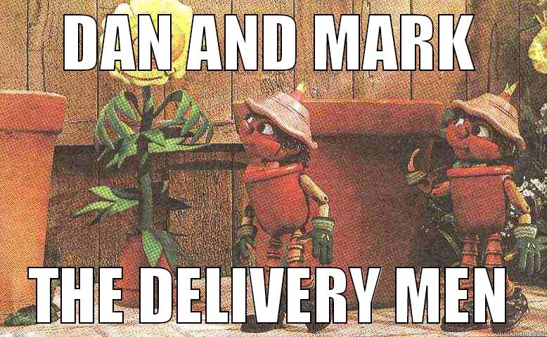 DAN AND MARK THE DELIVERY MEN Misc