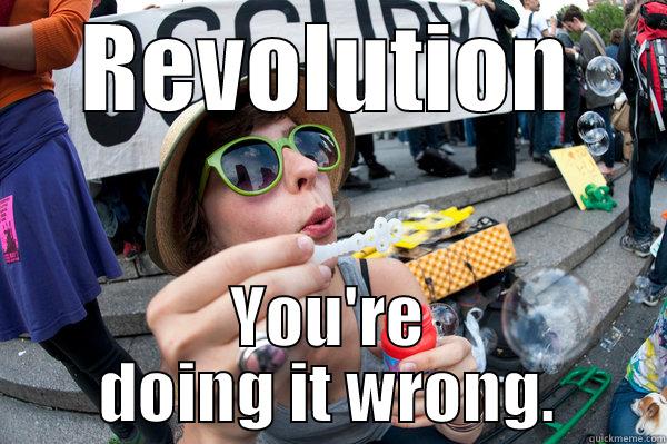 REVOLUTION YOU'RE DOING IT WRONG. Misc