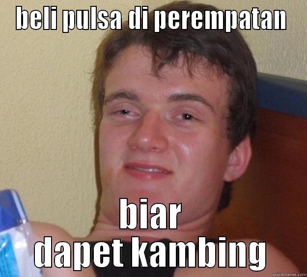 orang ga jelas - BELI PULSA DI PEREMPATAN BIAR DAPET KAMBING 10 Guy