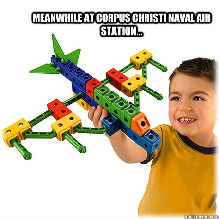 Meanwhile at Corpus Christi Naval Air Station... - Meanwhile at Corpus Christi Naval Air Station...  aviation