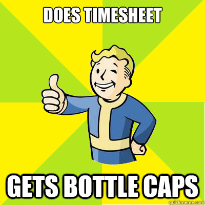 Does timesheet gets bottle caps  Fallout new vegas