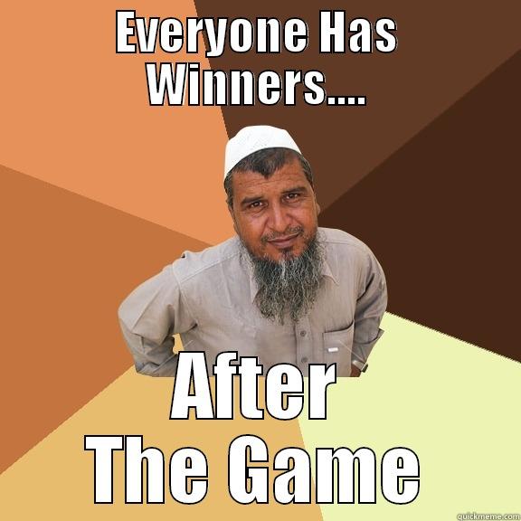 EVERYONE HAS WINNERS.... AFTER THE GAME Ordinary Muslim Man