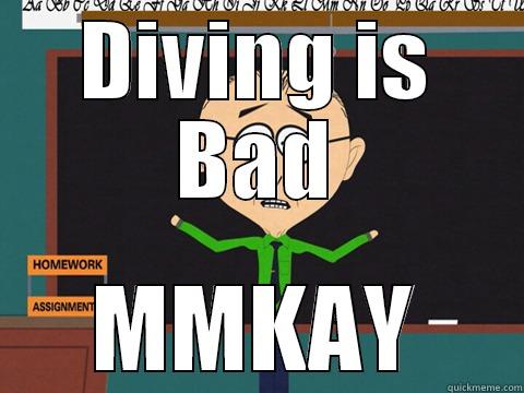 DIVING IS BAD MMKAY Misc