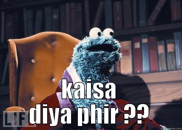  KAISA DIYA PHIR ?? Cookie Monster