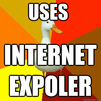 Internet 
Expoler Uses  Tech Impaired Duck