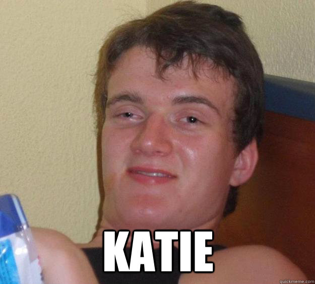  Katie  10 Guy