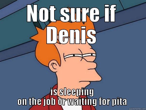 Denis is bad at soccer - NOT SURE IF DENIS IS SLEEPING ON THE JOB OR WAITING FOR PITA Futurama Fry