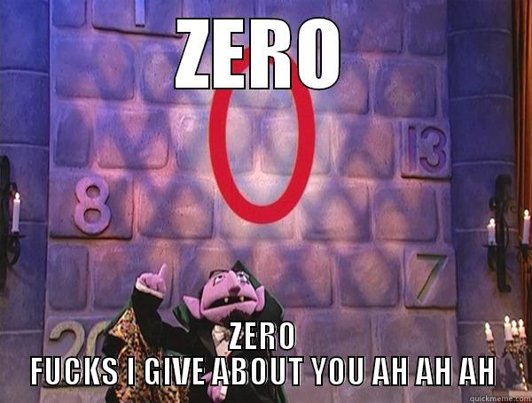 Counting Zero - ZERO ZERO FUCKS I GIVE ABOUT YOU AH AH AH Misc