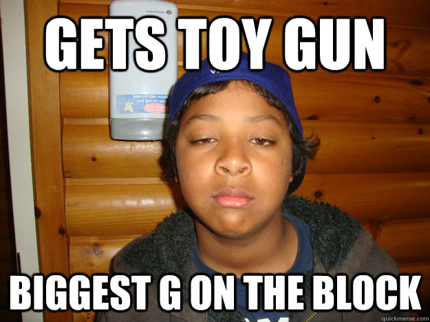 gets toy gun biggest g on the block - gets toy gun biggest g on the block  Little Gangsta