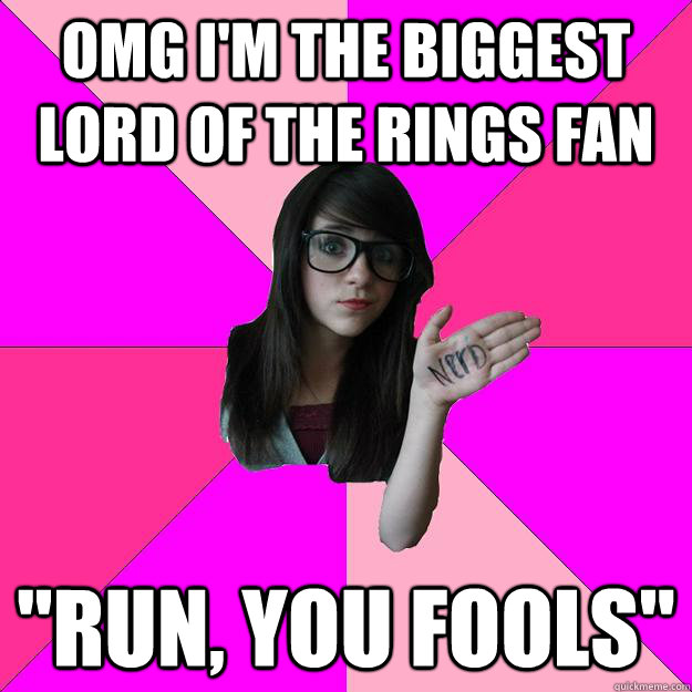 OMG i'm the biggest Lord of the rings fan 