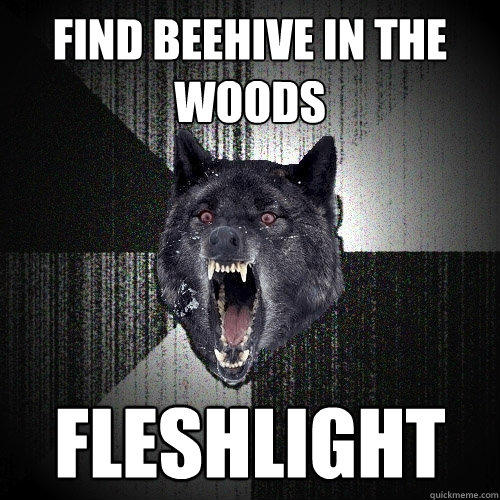 find beehive in the woods fleshlight  