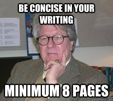 Be concise in your writing minimum 8 pages  Humanities Professor