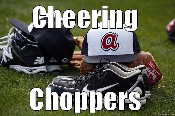 CHEERING CHOPPERS Misc