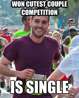 Won cutest couple competition Is single  Ridiculously photogenic guy