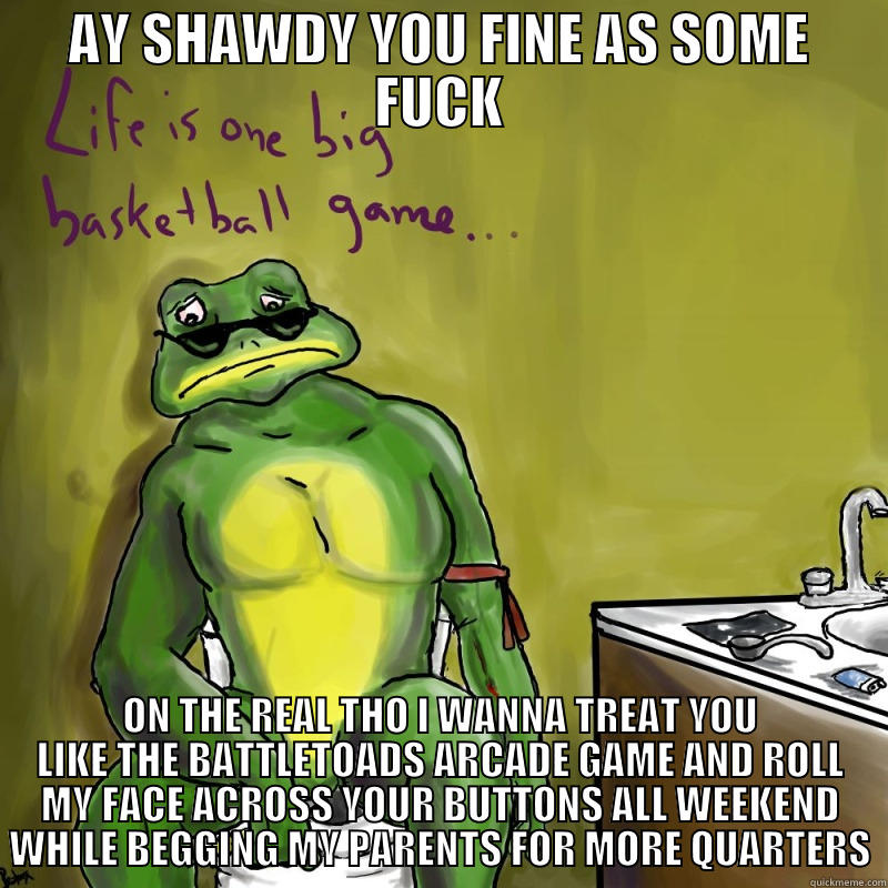 bich u kno u fine tho - AY SHAWDY YOU FINE AS SOME FUCK ON THE REAL THO I WANNA TREAT YOU LIKE THE BATTLETOADS ARCADE GAME AND ROLL MY FACE ACROSS YOUR BUTTONS ALL WEEKEND WHILE BEGGING MY PARENTS FOR MORE QUARTERS Misc