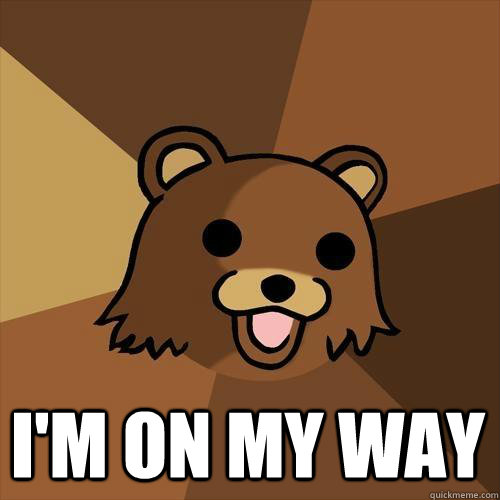  I'M ON MY WAY  Pedobear