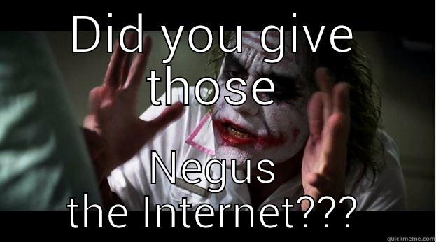 DID YOU GIVE THOSE NEGUS THE INTERNET??? Joker Mind Loss